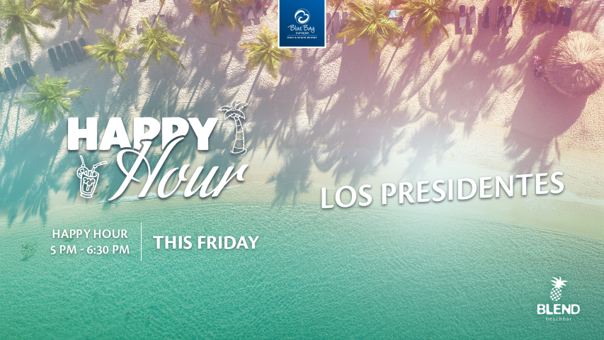 Blue Bay Curaçao Golf & Beach Resort | Friday Happy Hour with Los Presidentes