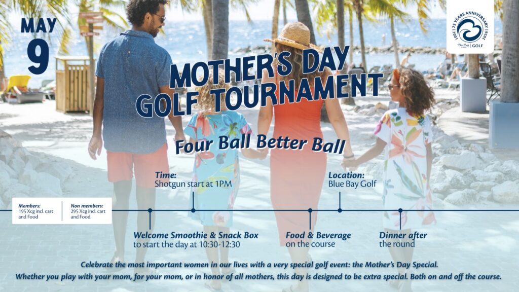 Blue Bay Curaçao Golf & Beach Resort | Mother's Day Tournament