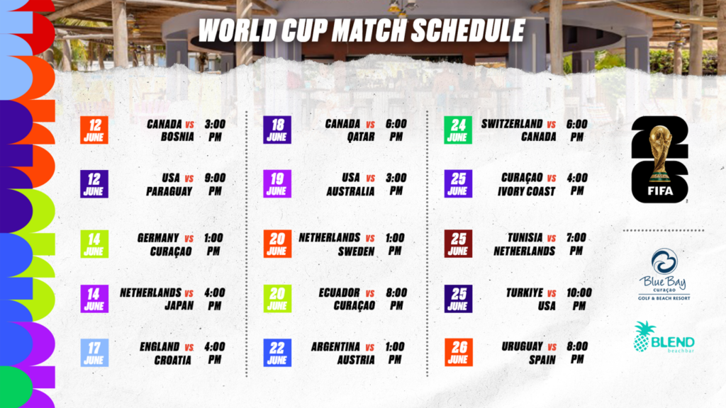 BB_worldcup_fullschedule (Medium) Blue Bay Curaçao Golf & Beach Resort | World Cup 2026 at Blue Bay